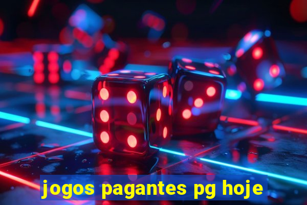 jogos pagantes pg hoje